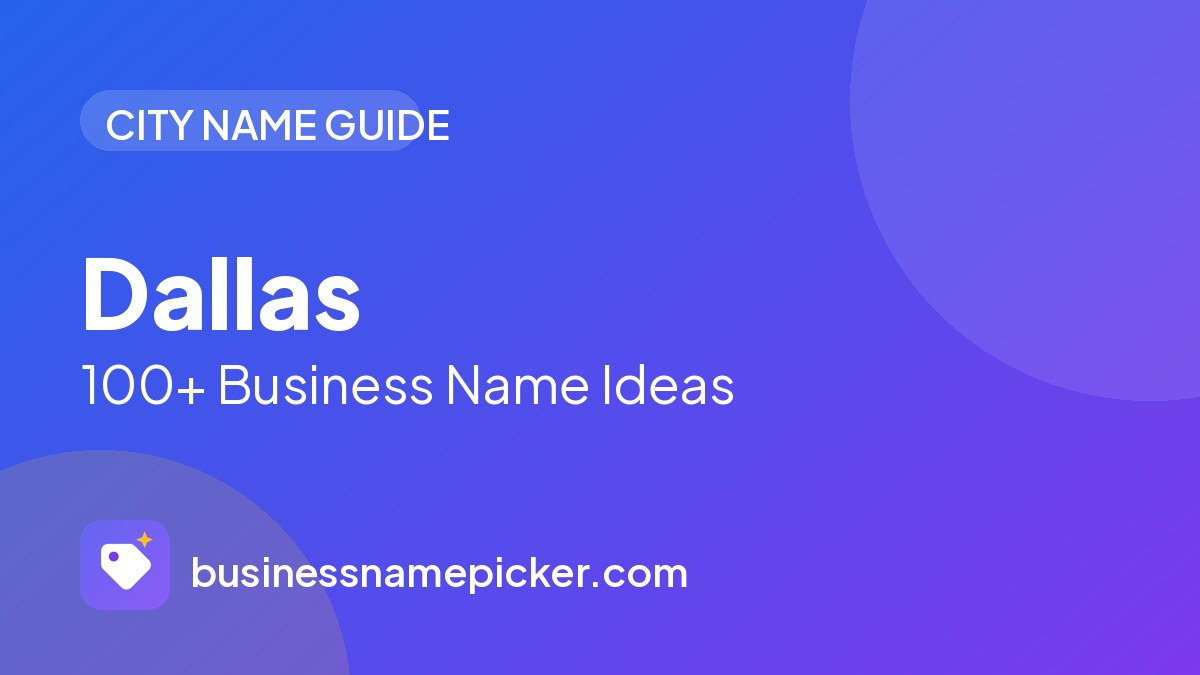 Dallas business name ideas