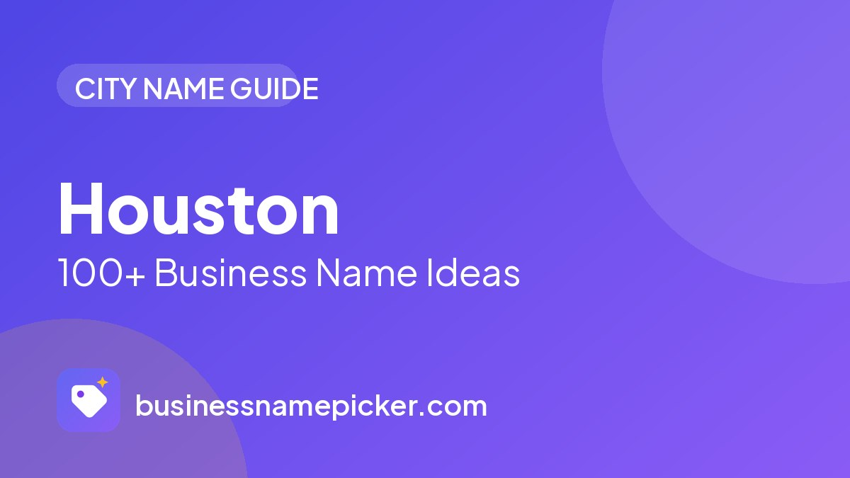 Houston business name ideas