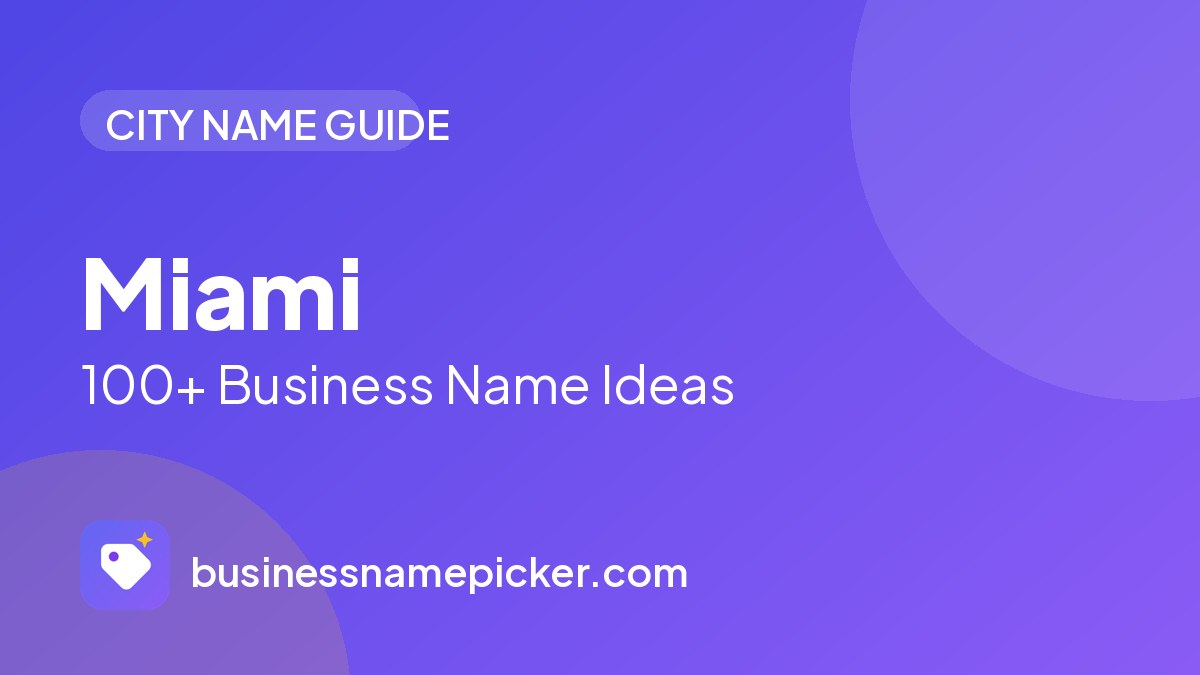 Miami business name ideas